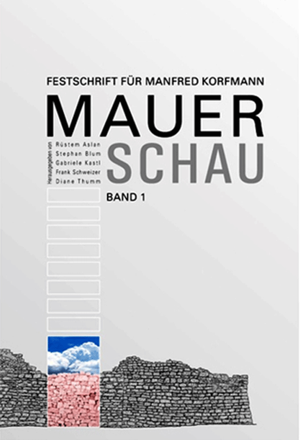 Mauerschau. Festschrift für Manfred Korfmann